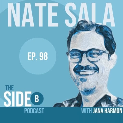 Nate Sala image for Side B Stories/ Ex-Skeptic podcast, episode 98